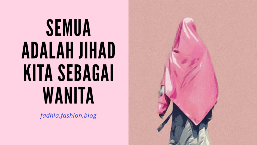 Jihadnya Seorang Perempuan